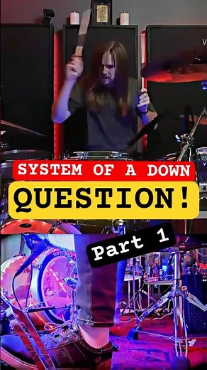 System of a Down — Question! | Drum Cover (Part 1)