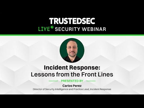 Webinar - Incident Response: Lessons From the Front Lines