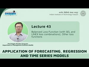 Lecture 43: Balanced Loss Function (with SEL and LINEX loss combinations), Other loss functions