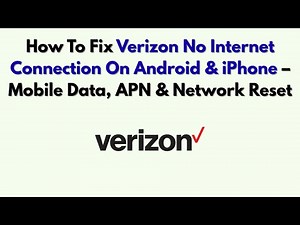 How To Fix Verizon No Internet Connection On Android & IPhone – Mobile Data, APN & Network Reset