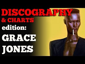 DISCOGRAPHY & CHARTS - (Edition: GRACE JONES)