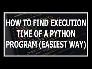 [Hindi] How To Find Execution Time Of A Python Program Using Time Module?