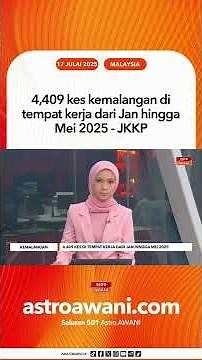 4,409 kes kemalangan di tempat kerja dari Jan hingga Mei 2025 JKKP