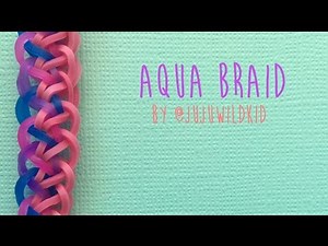 Rainbow Loom Bands Aqua Braid by @jujuwildkid tutorial