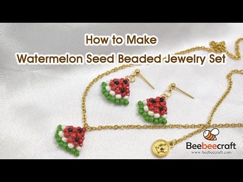 How to Make Watermelon Seed Beaded Jewelry Set