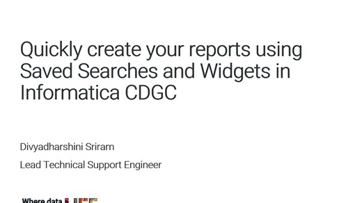 使用保存的搜索和小部件在Informatica CDGC中创建报表