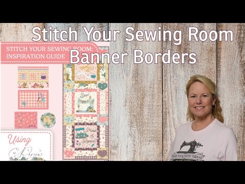 Stitch Your Sewing Room Banner Borders, the Stitchuation Room, 4/21/26