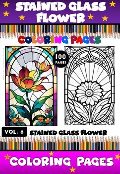 Coloring Stained Glass Window Designs Flower for All Age - 100 Pages : Vol . 6