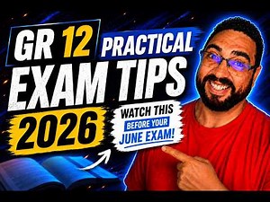 Grade 12 June Practical Exam Tips 2026