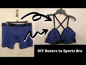 DIY Boxers to Sports Bra Tutorial