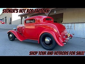 Stokers Hot Rod Factory. Shop Tour and Hotrods For Sale!