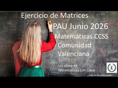 June 2026 PAU Matrix Exercise for Applied Mathematics to Social Sciences in the Valencian Community