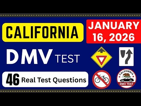 16 January 2026 | Real California DMV Written Test 2026 | 46 Real Test Questions | Car Permit Test