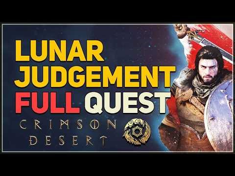 Lunar Judgement FULL QUEST Crimson Desert