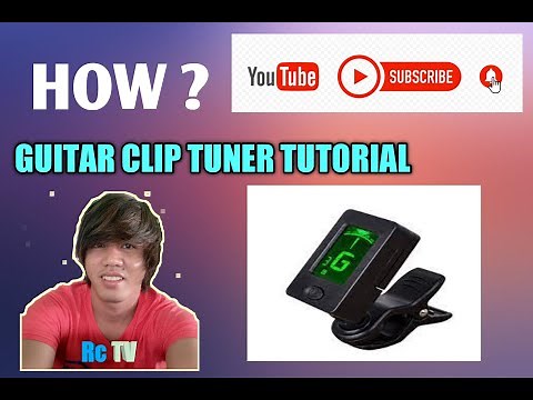HOW TO TUNE GUITAR USING CLIP ON TUNER / TAGALOG