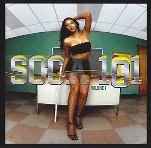 Various - Soca 101 Volume 1