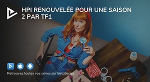HPI renouvelée pour une saison 2 par TF1