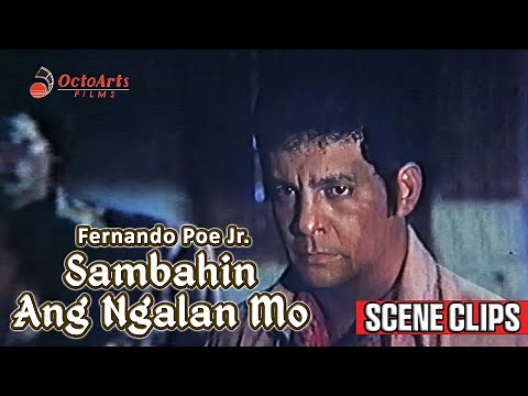 SAMBAHIN ANG NGALAN MO | SCENE CLIPS 2 | Fernando Poe Jr., Rosemarie de Vera, Tetchie Agbayani