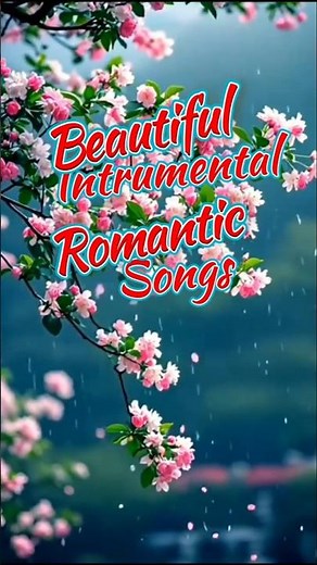 🎵 Beautiful Romantic Instrumental Love Songs #RomanticInstrumental #calmmusic