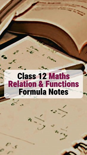 IIT JEE Preparation on Instagram: "Class 12 Maths Chapter Relation and Function Handwritten Short Formula Notes(PDF Link in Bio) . . . #iitjee #maths #cbse #iitjeemaths #mathsnotes #cbseclass12 #class12 #boardexams"