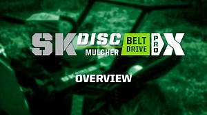 SK BELT DRIVE DISC MULCHER PRO X - OVERVIEW