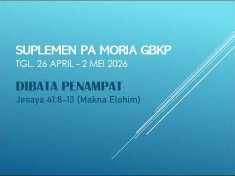 Renungan PA Moria GBKP Minggu Ini Tgl. 26 April - 2 Mei 2026