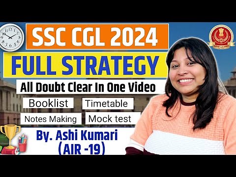 SSC CGL 2024🔥| Full Strategy By.( AIR-19) Ashi Kumari | All Doubts Clear In One Video | SSC Factory
