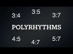 Popular Polyrhythms 3:4 3:5 3:7 4:5 4:7 5:7