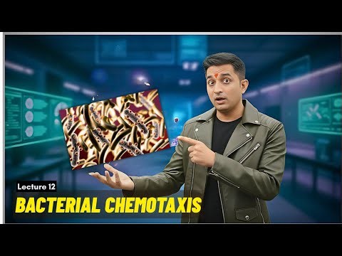 Bacterial Chemotaxis - Cell Signalling- CSIR NET Dec 2025 | Emotion 6.0 | Lecture 12 | IFAS