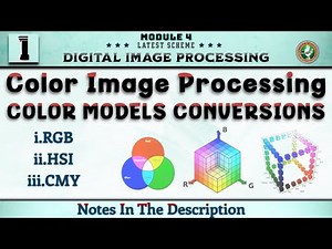 1 Color Image Processing ,Color Models Conversion Module 4 | DIP 6th Sem ECE 2022 Scheme VTU