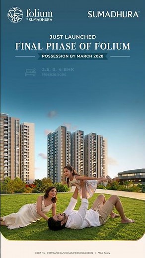 The Bestseller Returns | Final Phase of Folium by Sumadhura, Whitefield