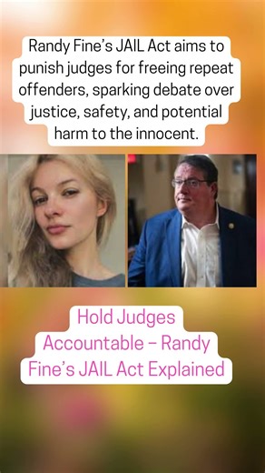 Hold Judges Accountable – Randy Fine’s JAIL Act Explained