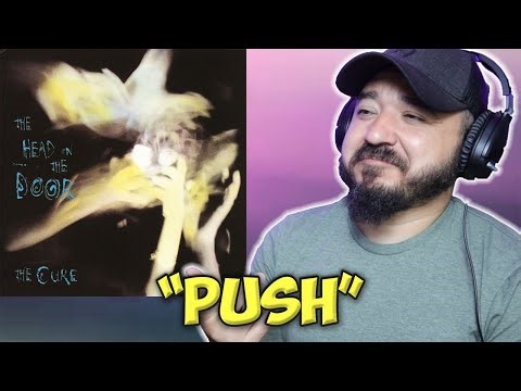 Reacting to The Cure Push for the First Time!