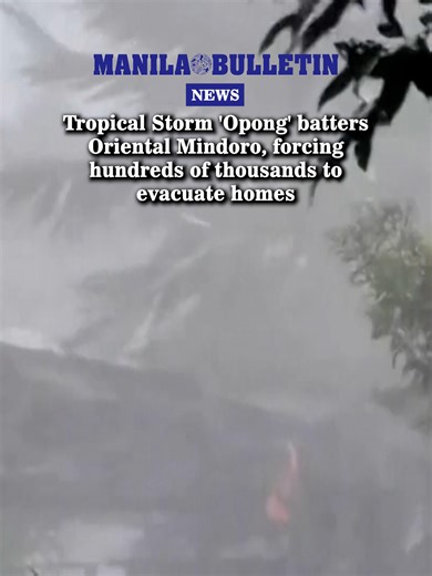 6.1K views · 48 reactions | WATCH: Tropical storm 'Opong' barreled across Eastern Visayas, Bicol, and Southern Luzon on Friday, Sept. 26 causing at least four deaths and the evacuations of more than 433,000 people. Opong, which has weakened since making landfall overnight, was the latest of back-to-back storms from the Pacific to threaten Asia. | MANILA BULLETIN | Facebook