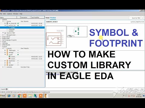 How to design and create Custom Library in Autodesk Eagle EDA | Footprint and Schematic | PCB