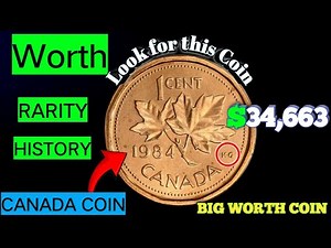 Is the 1984 Canada 1-Cent Coin REALLY Worth $34,663 Million? The Truth Behind the Myth!"