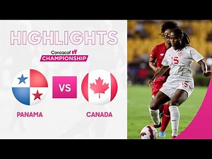 Concacaf Women's Championship 2022 Highlights | Panama vs Canada