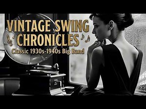 1930s Swing Music & Vintage Jazz Playlist | Classic Big Band Hits for Lindy Hop Dancing 1940
