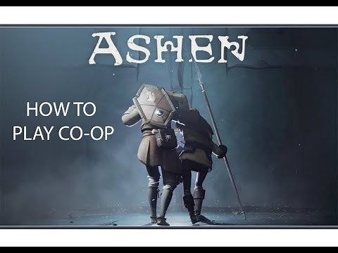 ASHEN HOW TO PLAY WITH FRIENDS