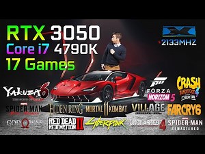 RTX 3050 8GB - Core i7 4790K - Tested in 17 Games - 2022