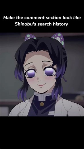 Search history for Shinobu's phone 💖✨ #Kimetsu no yaiba #Shinobu #Demon Slayer #Dead_Calm_Edits