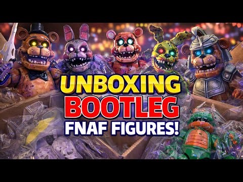 These BOOTLEG FNAF Figures Should NOT Exist…