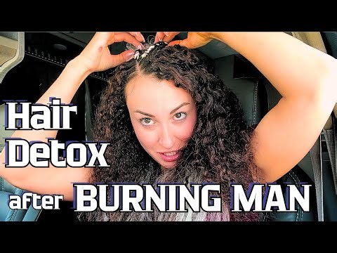 Post-Burning Man Hair Detox | How I Restored My Hair After the Playa