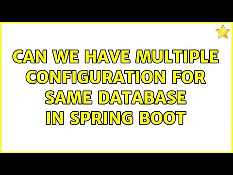 Can we have multiple configuration for same database in spring boot