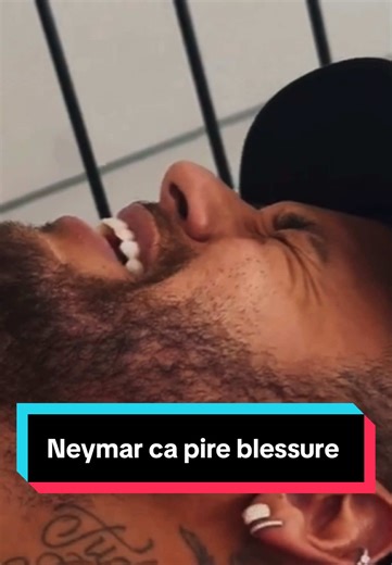 Neymar et sa pire blessure : Témoignage émouvant