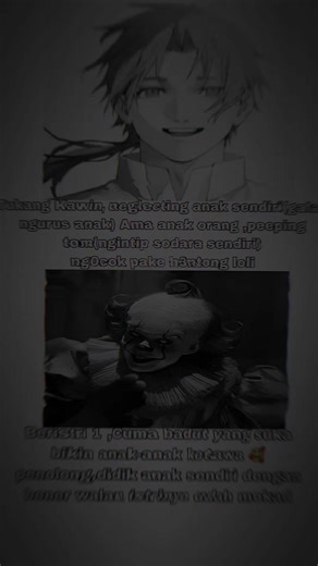 🤭Mas Bob The dancing Clown>>>>Rudiddy udah gitu anaknya udah gede masih di sayang loh yah😂 walau abis kena mangap dikit #pennywise #itwelcometoderry #it #mushokutensei #garbage