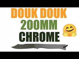 Douk Douk Chrome 200MM Stainless Steel - A French classic - Presentation and comparison
