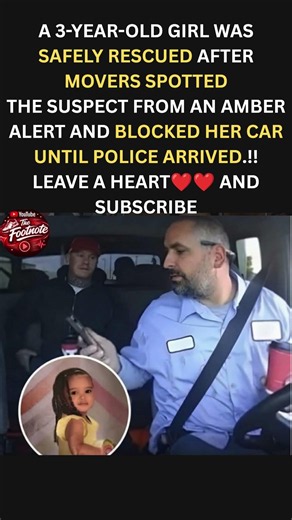 Movers Spotted Amber Alert Suspect, Blocked Her Car, Saved a 3 Year Old 🚛👶❤️#block #move #shorts