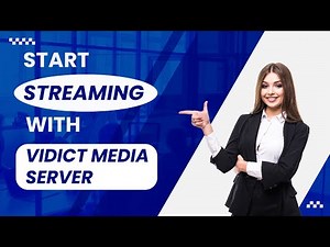 Vidict Media Server: A Deep Dive into Cutting-Edge Media Server capabilities