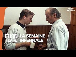 Strip-Tease: The Hellish Week - RTBF Archives